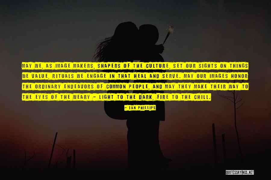 Eye Sight Quotes By Jan Phillips Eye Sight Quotes By Jan Phillips