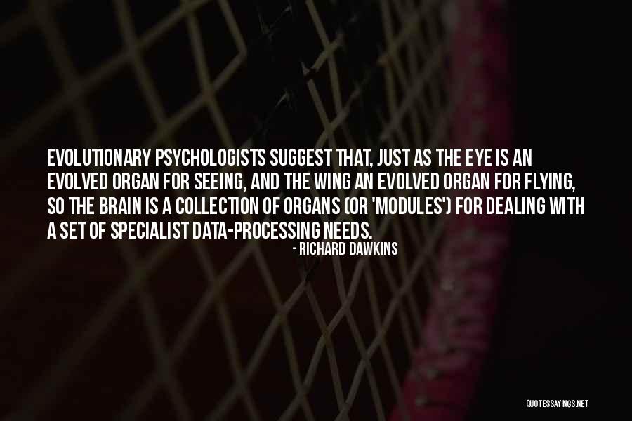 Eye Specialist Quotes By Richard Dawkins Eye Specialist Quotes By Richard Dawkins