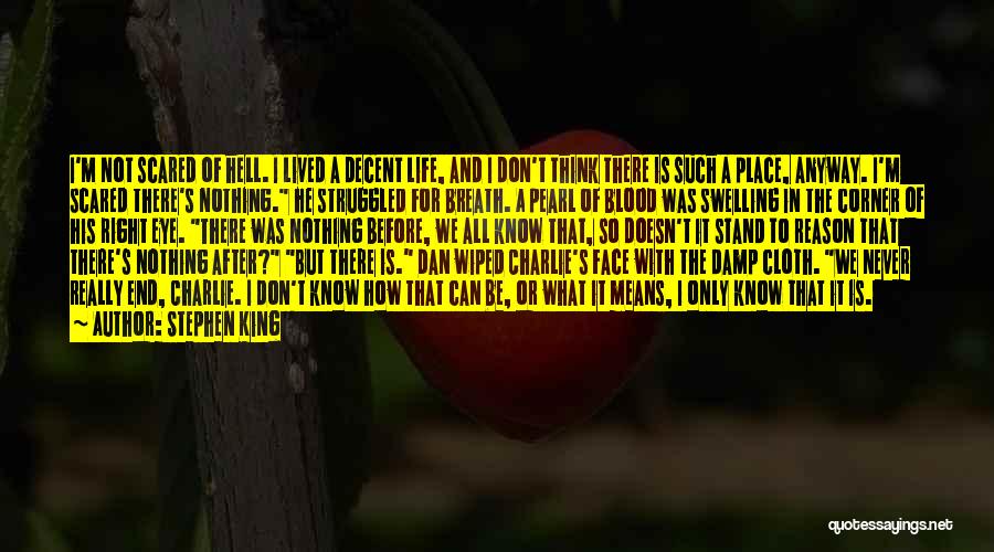 Eye Swelling Quotes By Stephen King