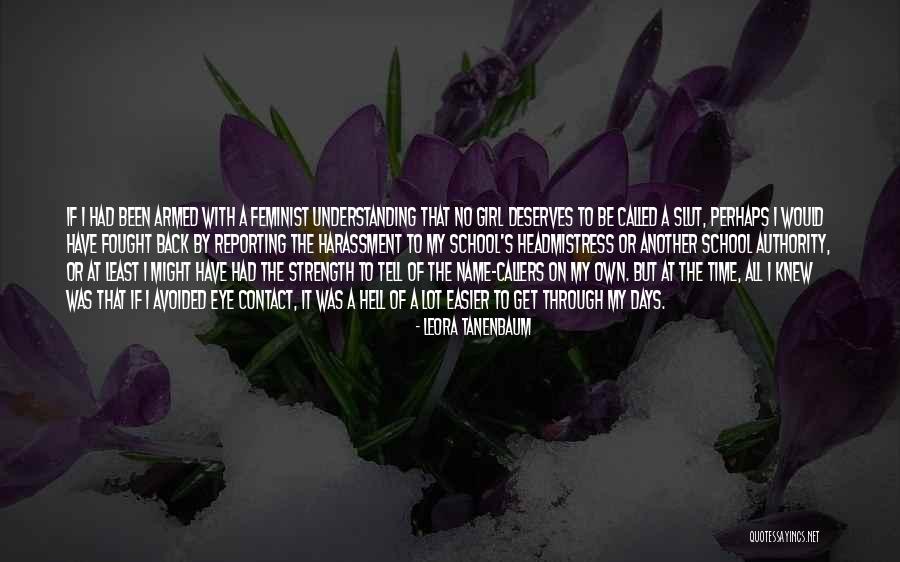 Eye To Eye Contact Quotes By Leora Tanenbaum Eye To Eye Contact Quotes By Leora Tanenbaum