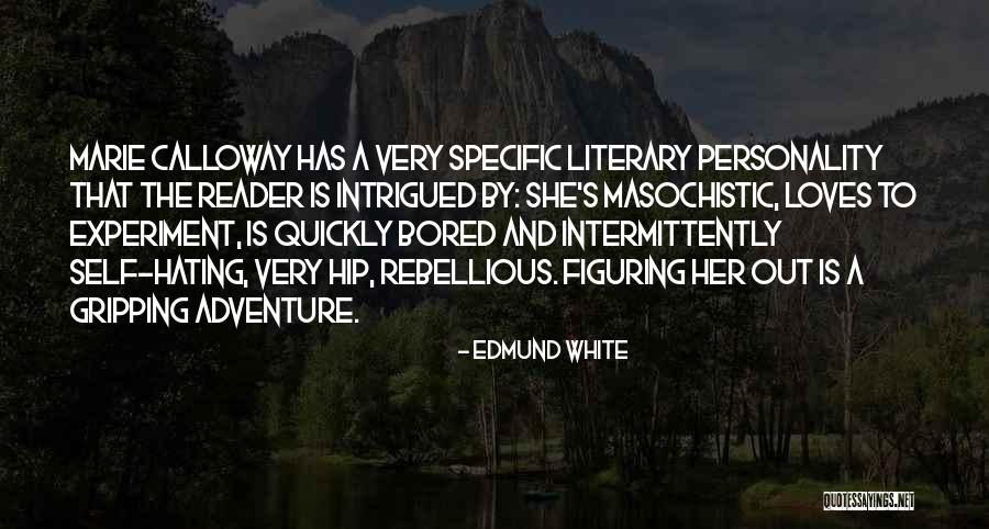 Eye Types Quotes By Edmund White Eye Types Quotes By Edmund White
