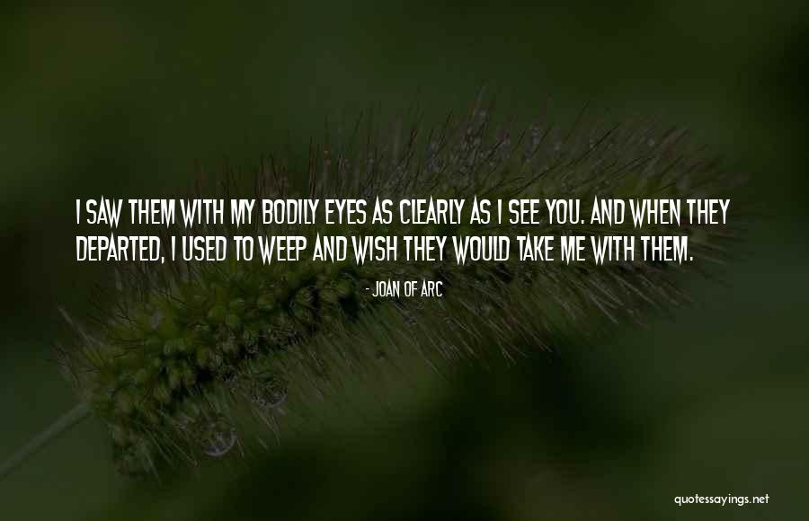 Eye Wish Quotes By Joan Of Arc Eye Wish Quotes By Joan Of Arc