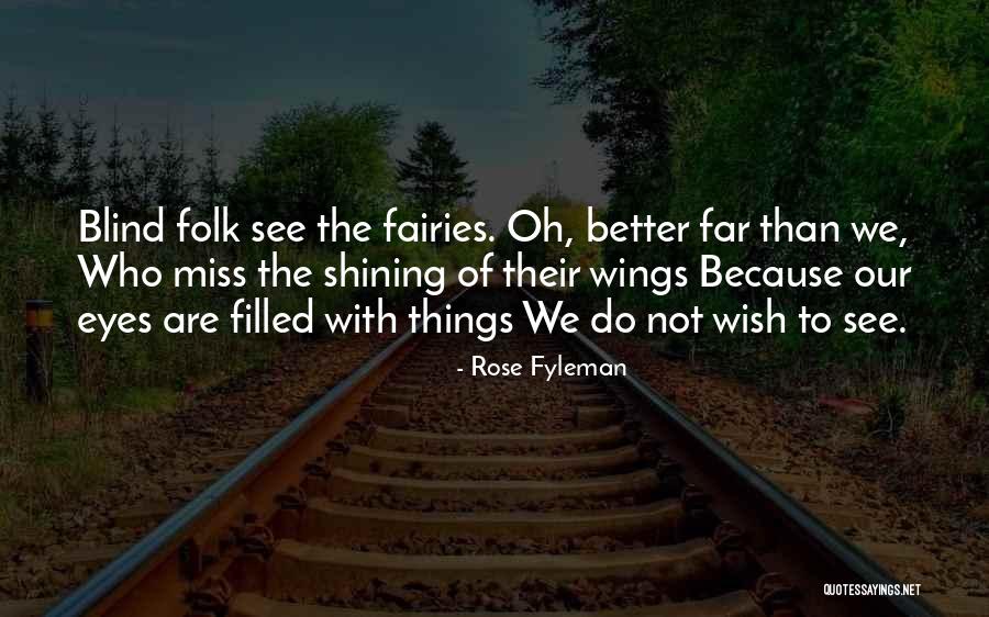 Eye Wish Quotes By Rose Fyleman Eye Wish Quotes By Rose Fyleman
