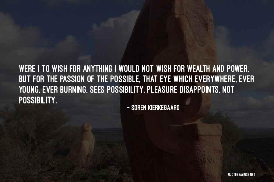 Eye Wish Quotes By Soren Kierkegaard Eye Wish Quotes By Soren Kierkegaard