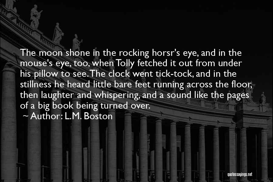 Eye Wonder Book Quotes By L.M. Boston