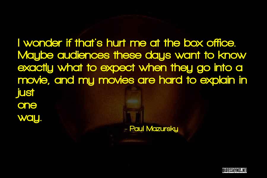 Eyeandvisioncare Quotes By Paul Mazursky Eyeandvisioncare Quotes By Paul Mazursky