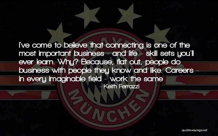 Eyears Quotes By Keith Ferrazzi Eyears Quotes By Keith Ferrazzi