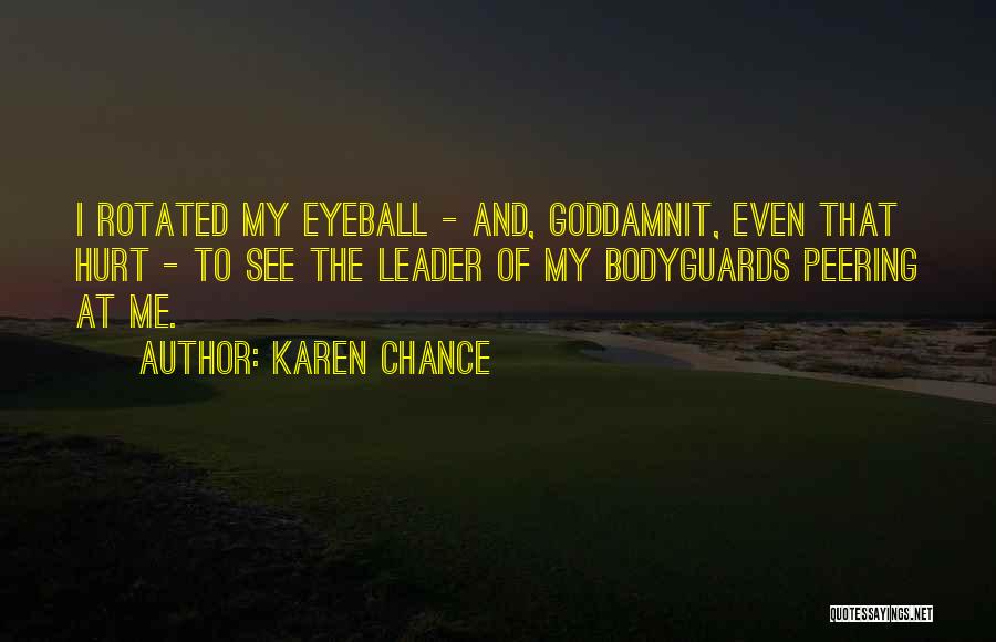 Eyeball Quotes By Karen Chance