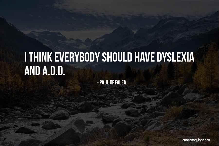 Eyeborgs Quotes By Paul Orfalea Eyeborgs Quotes By Paul Orfalea