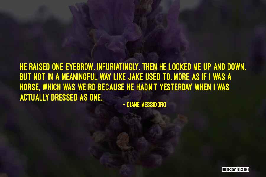 Eyebrow Quotes By Diane Messidoro Eyebrow Quotes By Diane Messidoro