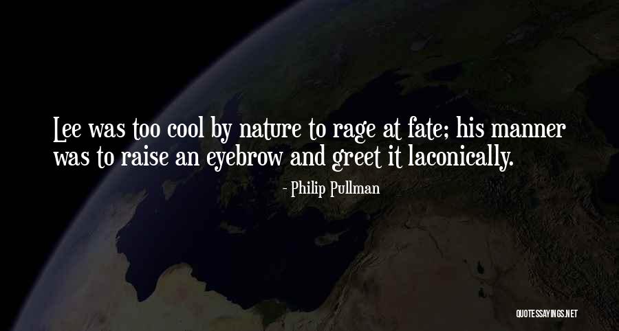 Eyebrow Raise Quotes By Philip Pullman