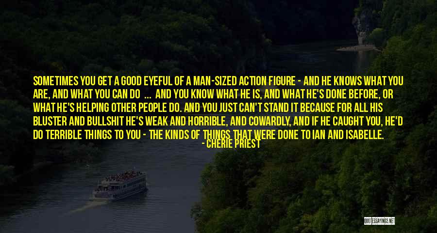 Eyeful Quotes By Cherie Priest Eyeful Quotes By Cherie Priest