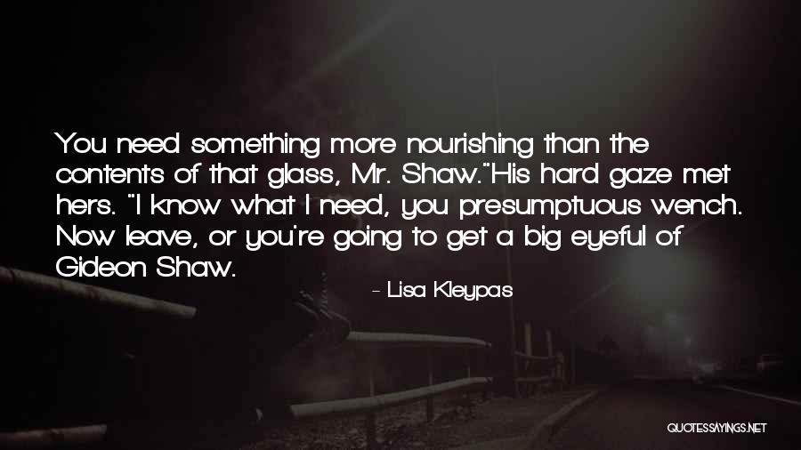 Eyeful Quotes By Lisa Kleypas Eyeful Quotes By Lisa Kleypas