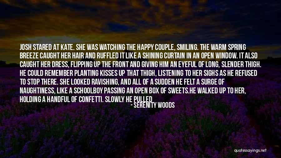 Eyeful You Quotes By Serenity Woods Eyeful You Quotes By Serenity Woods