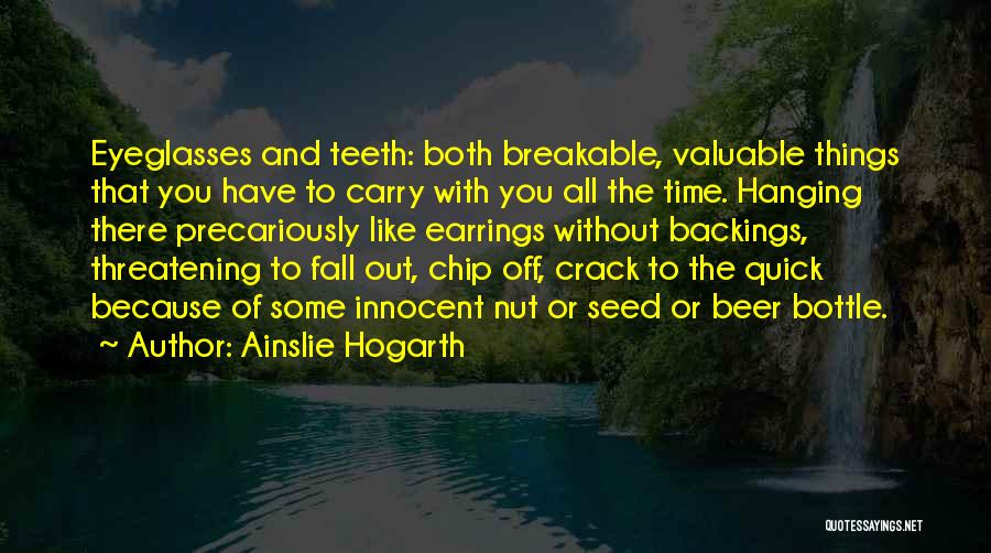 Eyeglasses Quotes By Ainslie Hogarth