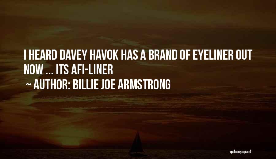 Eyeliner Quotes By Billie Joe Armstrong