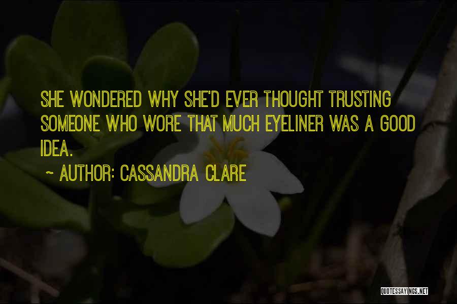 Eyeliner Quotes By Cassandra Clare