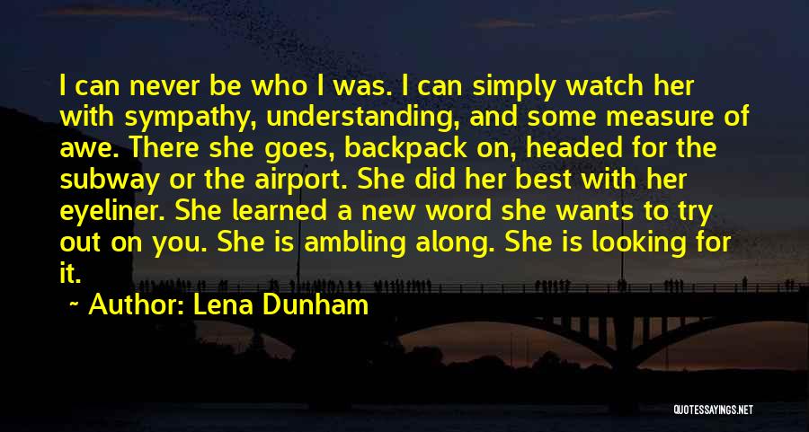 Eyeliner Quotes By Lena Dunham