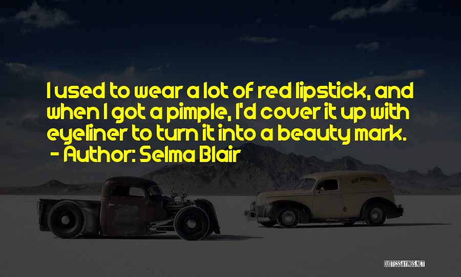 Eyeliner Quotes By Selma Blair