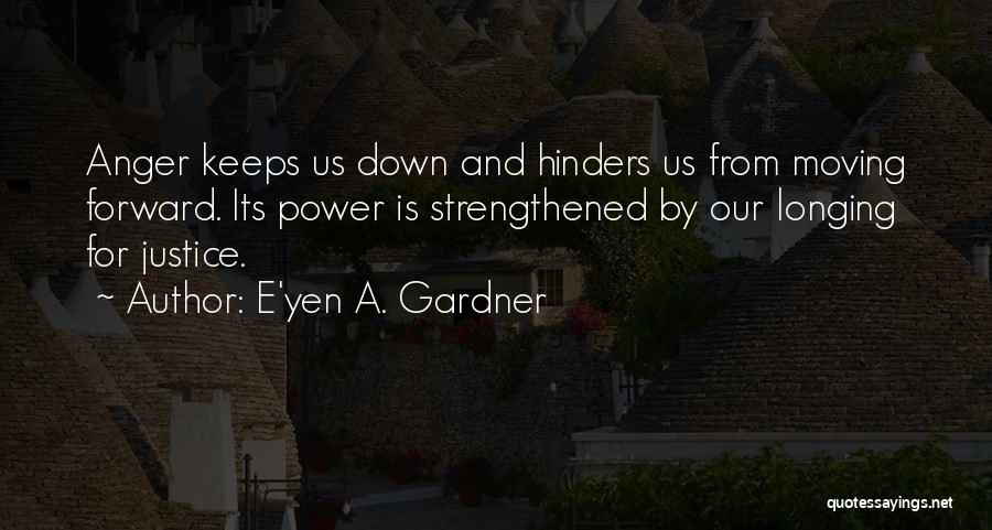 E'yen A. Gardner Quotes 1004823