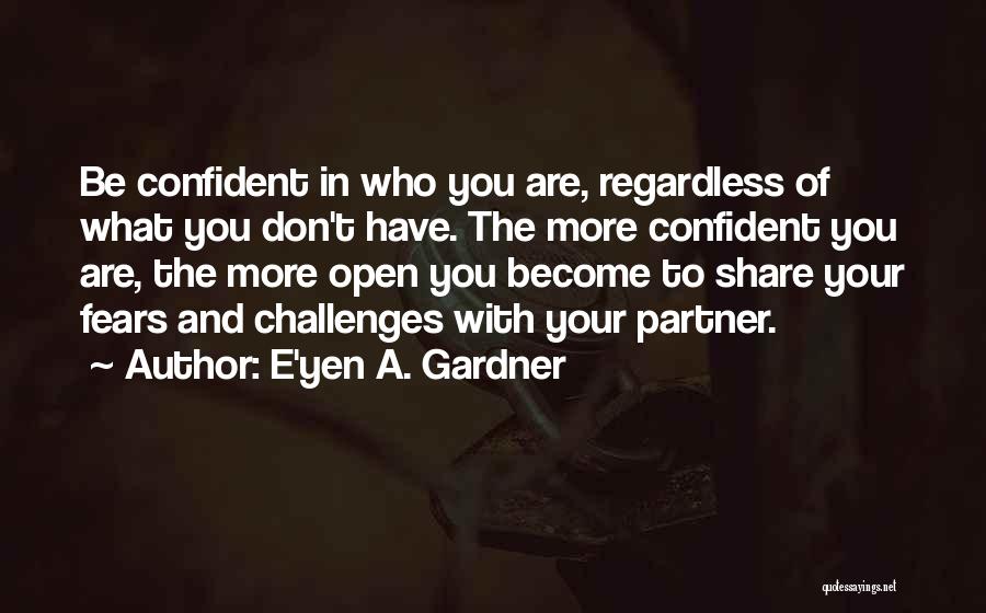 E'yen A. Gardner Quotes 1197765
