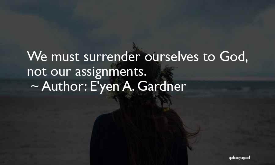 E'yen A. Gardner Quotes 199623