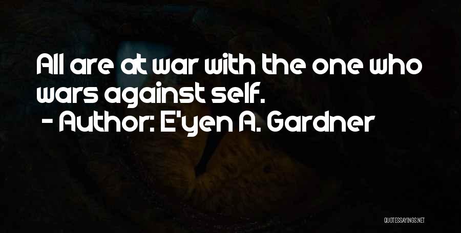 E'yen A. Gardner Quotes 930137