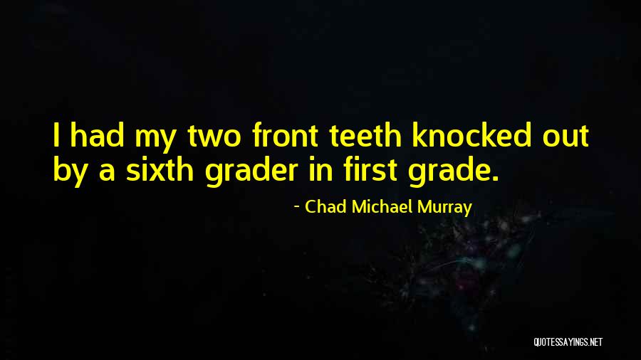 Eyen Quotes By Chad Michael Murray Eyen Quotes By Chad Michael Murray