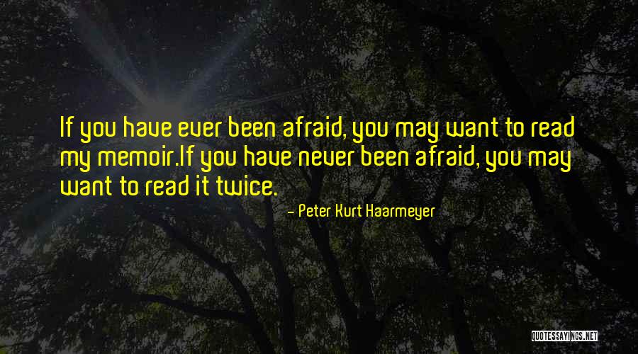 Eyeoneyez Quotes By Peter Kurt Haarmeyer Eyeoneyez Quotes By Peter Kurt Haarmeyer