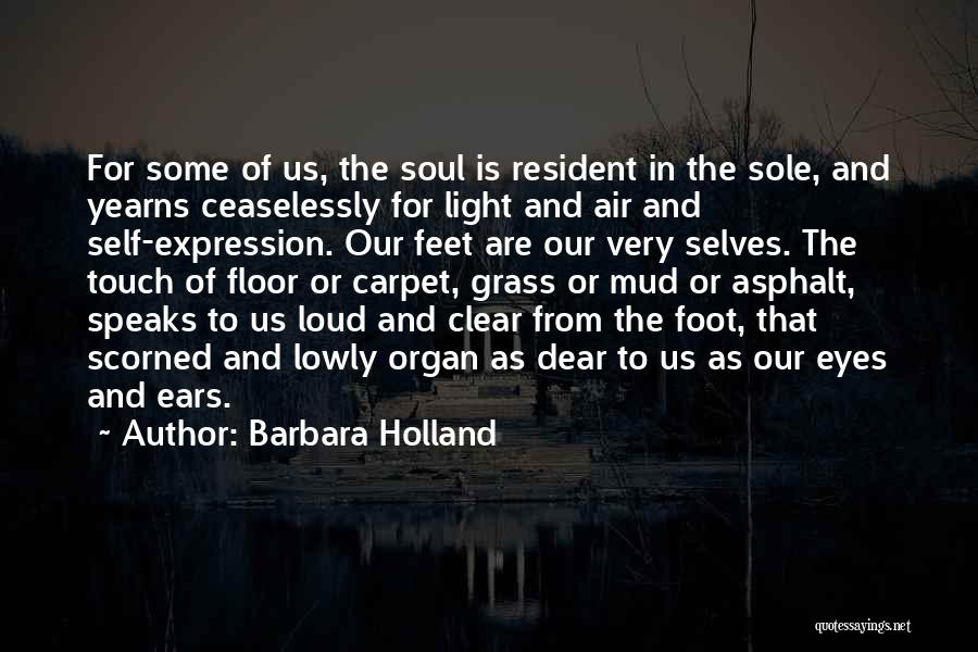 Eyes And Ears Quotes By Barbara Holland