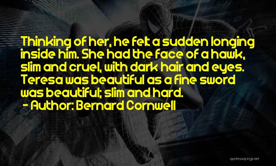 Eyes And Face Quotes By Bernard Cornwell