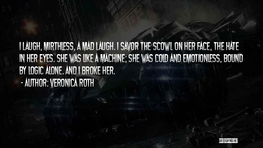 Eyes And Face Quotes By Veronica Roth