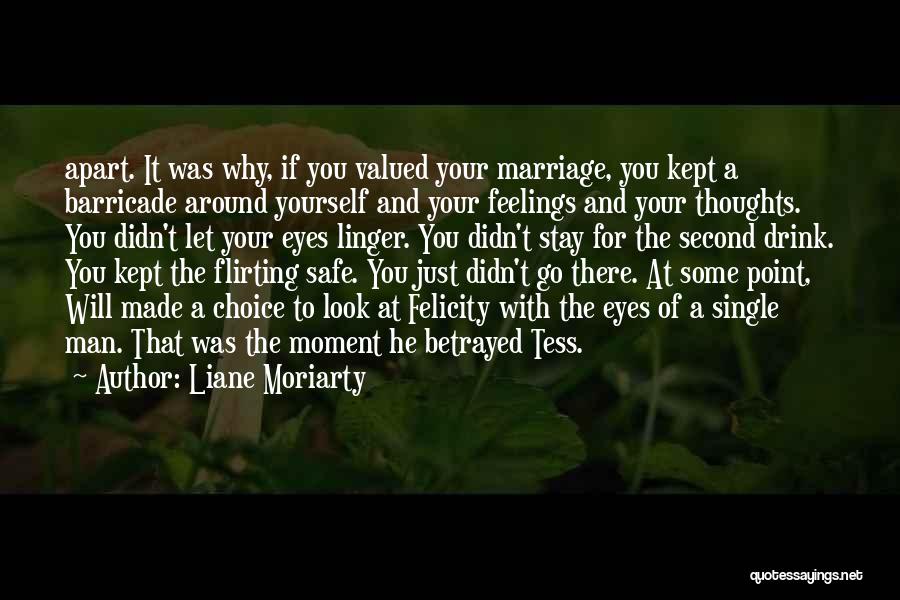 Eyes And Feelings Quotes By Liane Moriarty