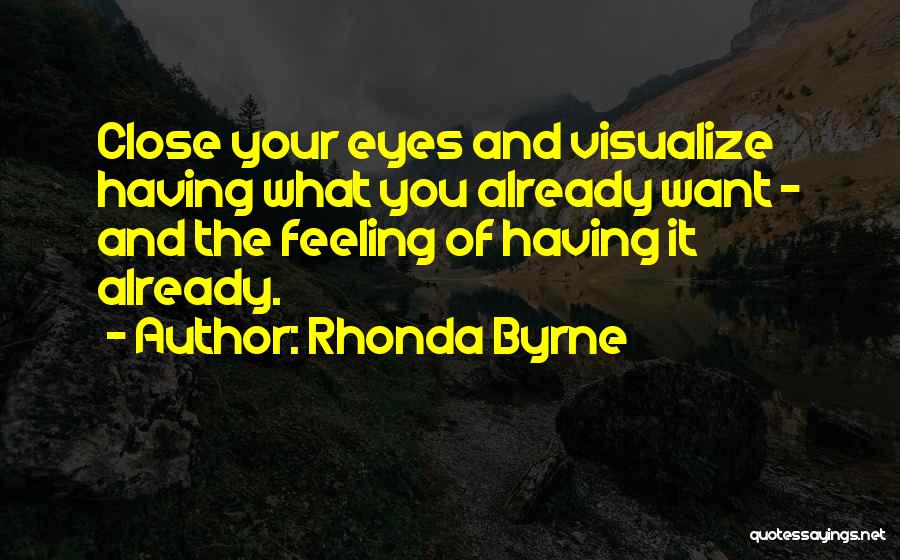 Eyes And Feelings Quotes By Rhonda Byrne