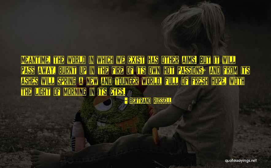 Eyes And Fire Quotes By Bertrand Russell Eyes And Fire Quotes By Bertrand Russell