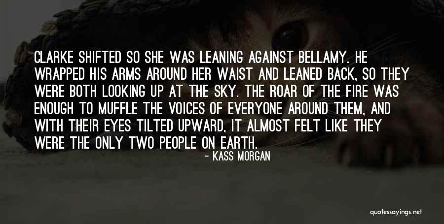 Eyes And Fire Quotes By Kass Morgan Eyes And Fire Quotes By Kass Morgan
