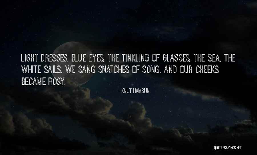 Eyes And Glasses Quotes By Knut Hamsun Eyes And Glasses Quotes By Knut Hamsun