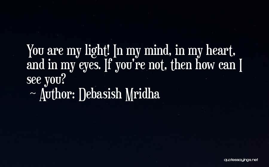 Eyes And Happiness Quotes By Debasish Mridha