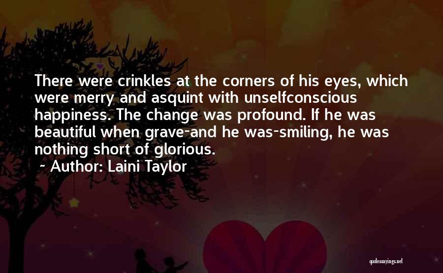 Eyes And Happiness Quotes By Laini Taylor