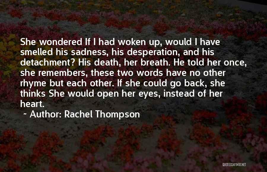Eyes And Heart Quotes By Rachel Thompson