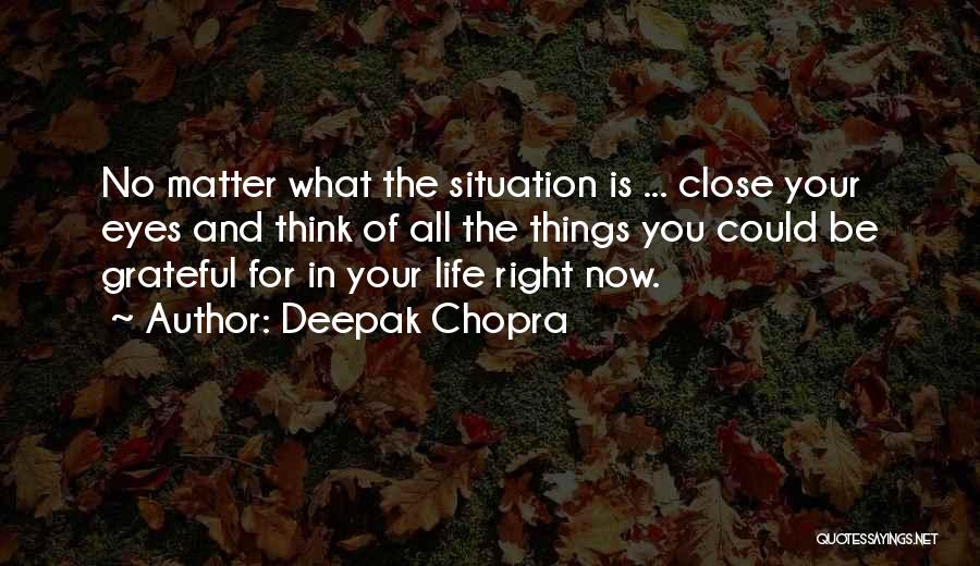 Eyes And Life Quotes By Deepak Chopra