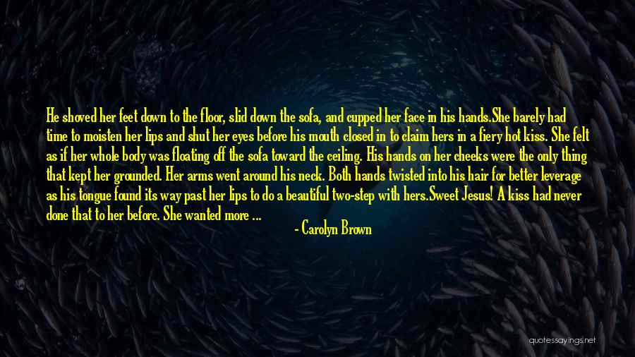 Eyes And Mouth Quotes By Carolyn Brown