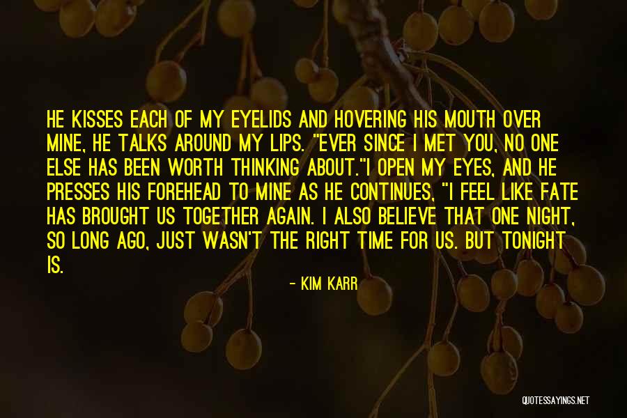 Eyes And Mouth Quotes By Kim Karr