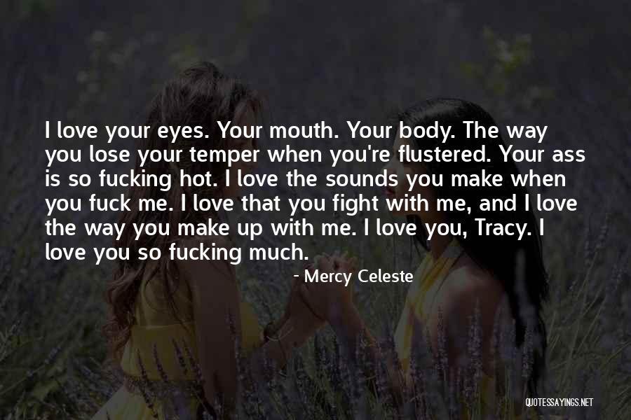 Eyes And Mouth Quotes By Mercy Celeste