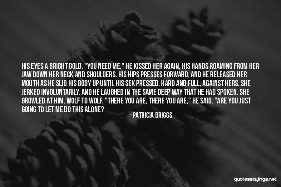 Eyes And Mouth Quotes By Patricia Briggs