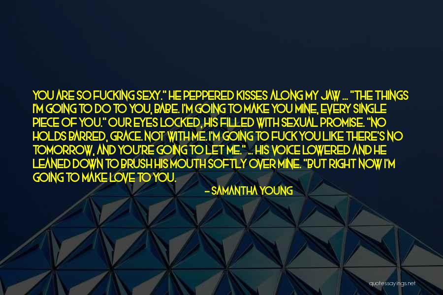 Eyes And Mouth Quotes By Samantha Young