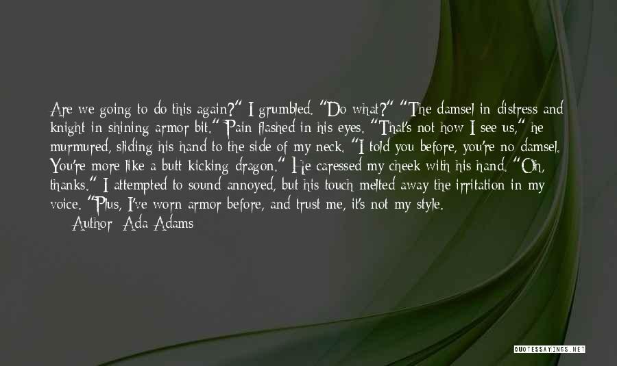 Eyes And Pain Quotes By Ada Adams