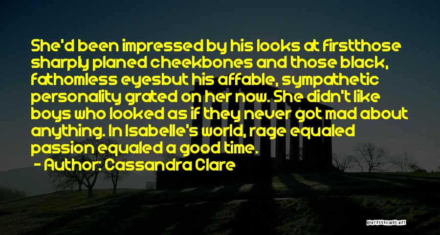 Eyes And Personality Quotes By Cassandra Clare