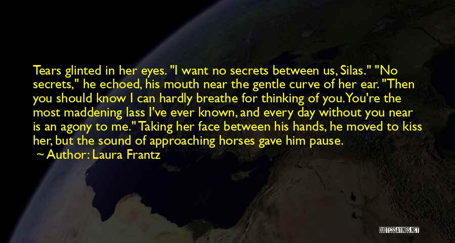 Eyes And Secrets Quotes By Laura Frantz