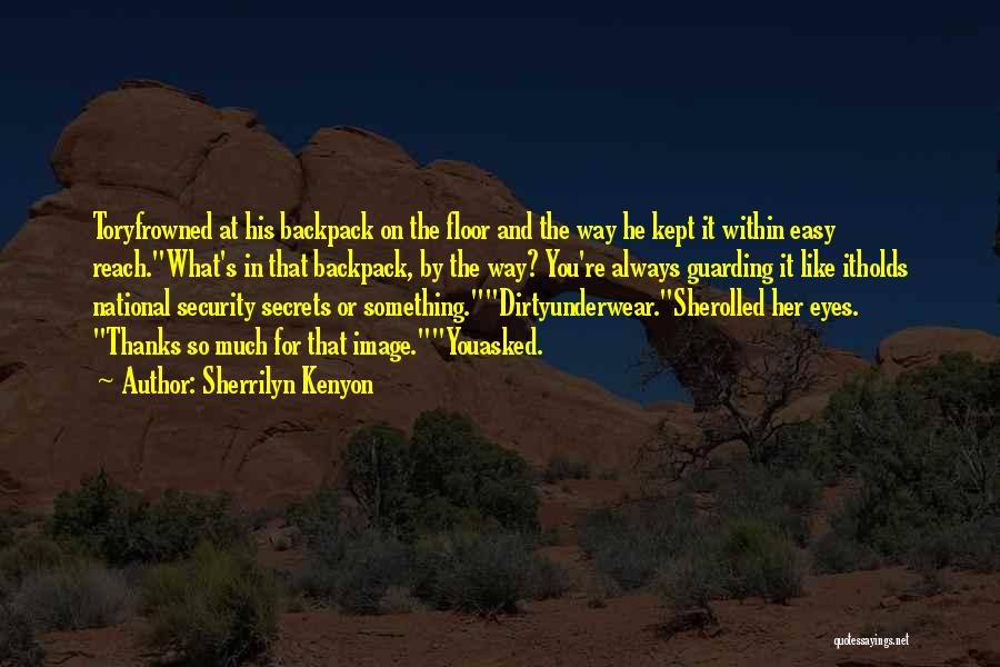 Eyes And Secrets Quotes By Sherrilyn Kenyon